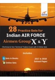 28 Practice Sets for Indian Air Force Airmen Group X & Y (Technical & Non Technical Trades) Exam with 3 Online Sets
